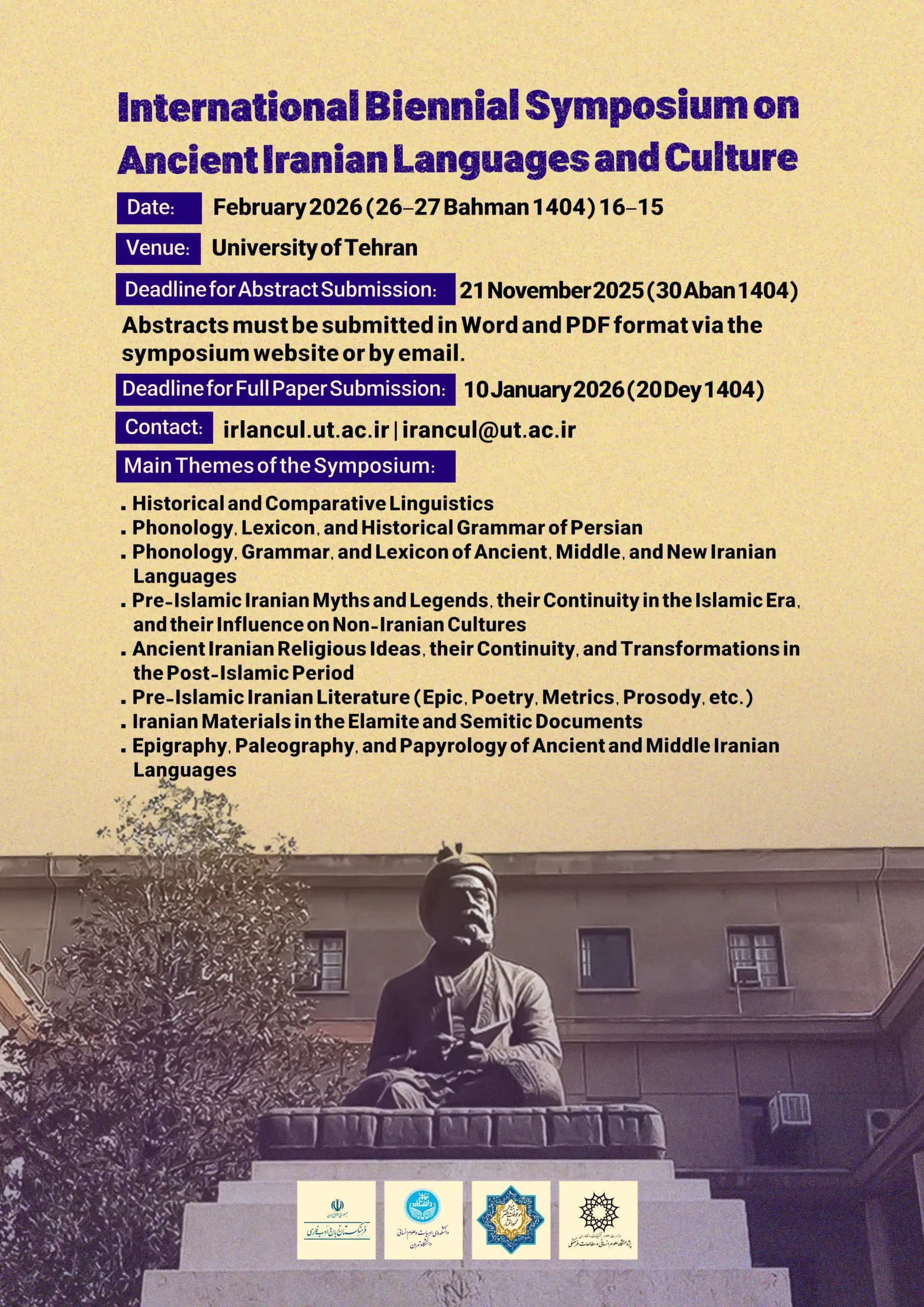 Persian-language call-for-papers poster for the International Biennial Conference on Ancient Iranian Culture and Languages. A cream, parchment-like background features a bold purple calligraphy title at the top. A right-side purple panel lists topics: historical and comparative linguistics; Old, Middle, and New Iranian languages and dialects; Persian linguistics and literature; historical grammar; comparative studies; Iranian religions before and after Islam; manuscript studies and text editing. Another purple box shows the timeline: abstract deadline 30 Aban 1404; full paper deadline 20 Dey 1404; conference dates 26–27 Bahman 1404. Venue: Faculty of Literature and Humanities, University of Tehran. A bottom banner invites submissions to irlancul@ut.ac.ir and website irlancul.ut.ac.ir. The lower half displays a monochrome statue of Ferdowsi before a building, with five institutional logos along the bottom.